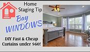 Fast and Cheap DIY Bay Window Curtains - Home Staging Tip