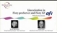 World of Fiery - Wide Format Series: Linearization in Fiery proServer & Fiery XF