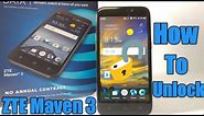 How To Unlock ZTE Maven 3 for all Carriers