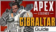 Apex Legends : The Ultimate Guide to Gibraltar | Tips & Tricks to Become Competitive!