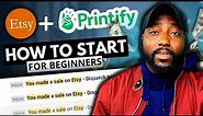 How to Start your Print on Demand Business with Etsy + Printify -Full Tutorial 2022