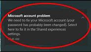 How to solve Microsoft Account Problem-We need to fix your microsoft account windows 10