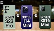 SOYES S23 Pro vs SOYES i14 Mini vs SOYES XS16 Mini