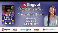 Meet the Author w/ Diane Marie Brown 'Black Candle Women'
