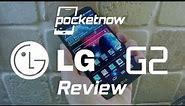 LG G2 review: a phablet trapped in a smartphone's body | Pocketnow
