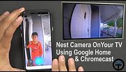How to Integrate, Control Nest Hello Using Google home ( Mini & Max) Chromecast With Voice #Verizon