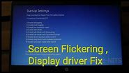 How to fix Screen Flickering , display driver issue in HP windows 10 laptop