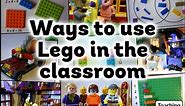 Ways To Use Lego In The Classroom - Teaching Ideas