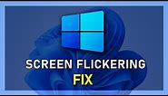 Screen Flickering in Windows 10 - FIX