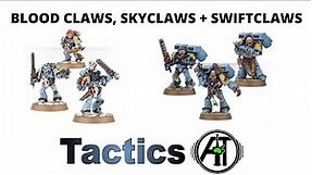 Blood Claws, Skyclaws + Swiftclaws: Rules, Review + Tactics - Space Wolves Codex Strategy Guide