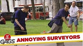 Annoying Surveyors Prank