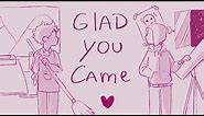 Glad you came [South Park Creek] Animatic