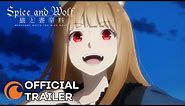 Spice and Wolf: MERCHANT MEETS THE WISE WOLF | OFFICIAL TRAILER 2