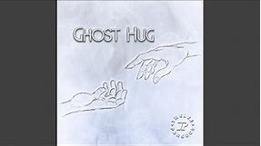 Ghost Hug