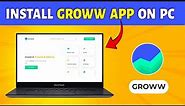 How to Install Groww App on PC and Laptop in 2024 | Download Groww App in PC