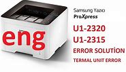 SAMSUNG PRINTER U1 2320 U1 2315 ERROR SOLUTION Fix 4020 4025 4075 3815 m2876 all models