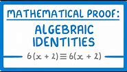 GCSE Maths - How to Prove Algebraic Identities - Proof Part 2 #63