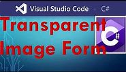 How to Transparent Background of Images and Forms in C# WinForms