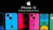 iPhone 15 Release Date and Price - NEW UPDATES & ALL 6 COLORS LEAKED!!