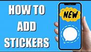 How To Add Stickers | Signal 2023