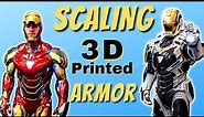 How to Scale 3D Printed Armor!