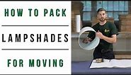 How to Pack Lampshades for Moving | Professional Moving Tips from Stumpf Moving & Storage
