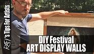 DIY Festival Art Display Walls - Tips For Artists