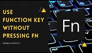 How to use Function key's without pressing fn key | How to Disable Hotkeys & Enable Function Keys