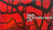 Travis - The Invisible Band Live