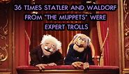 36 Times Statler And Waldorf From "The Muppets" Were Expert Trolls