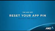 How to: Reset your ANZ App PIN