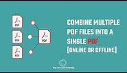 How to combine pdf files into one (online or offline) without adobe acrobat pro | 2022