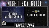 The Night Sky | August 2023 | Perseid Meteor Shower | Saturn Shines at Opposition | Super Blue Moon