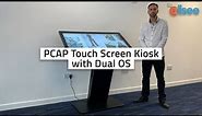 PCAP Touch Screen Kiosk with Dual OS
