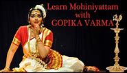 Learn Mohiniyattam Dance with Gopika Varma - Basic Mohiniyattam Lessons for Beginners Step by Step