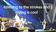 #thestrokes #crying #relatable