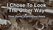 I Chose to Look the Other Way: Three Stories of Workplace Safety