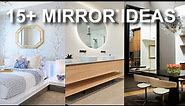 Stunning Mirror Ideas | 15+ Bedroom & Living Room Decorating Ideas
