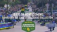 Inside the Texas Collection: Baylor Homecoming