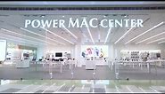 Power Mac Center SM Mall of Asia | Your Apple Premium Partner store at the biggest mall in PH