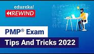 PMP® Exam Tips And Tricks 2022 | PMP® Exam Prep Tips | PMP® Training | Edureka | PMP Rewind