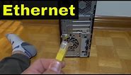 How To Connect Ethernet To A Computer (For The Internet)-Tutorial