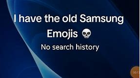 I have the Old Samsung Emojis 💀 #foryou #foryoupage #fyp #fypシ #Samsung #oldemoji #emoji #samsungoldemoji #Android #android6 #duolingoplaysroblox #phone #old #oldphone #SamsungGalaxy #SamsungGalaxyon5 #on #on5