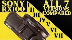 Sony RX100 Camera ALL Versions I-VII Compared! + Bonus DSC-RX100 II Review
