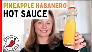 Pineapple Habanero Hot Sauce Recipe - Pepper Geek
