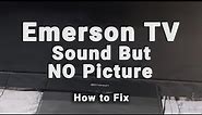Emerson TV Sound But NO Picture | Black Screen WITH Sound | 10-Min Fixes