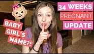 34 Week Pregnancy Update | BABY GIRL NAME REVEAL & PRETERM LABOR?!