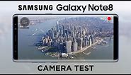Samsung Galaxy Note 8 CAMERA Test