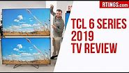 TCL 6 Series/R625 2019 TV Review - RTINGS.com