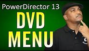 How to Make a DVD Menu & Author a Disc | PowerDirector